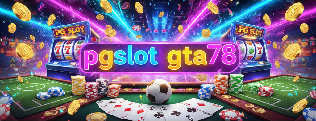 pgslot gta78