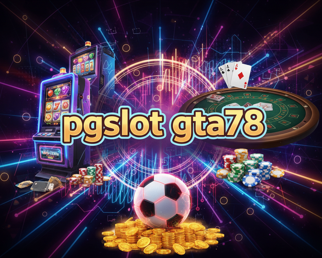 pgslot gta78