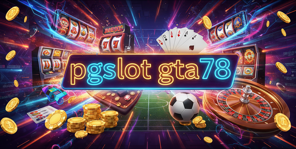 pgslot gta78