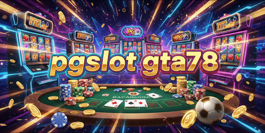 pgslot gta78